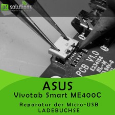 RIPARAZIONE Sostituzione Micro USB Connettore Presa di Ricarica ASUS Vivotab Smart ME400C