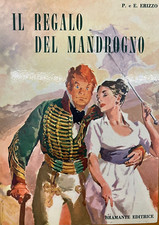 IL REGALO DEL MANDROGNO  ERIZZO ETTORE E PIERLUIGI BRAMANTE 1964