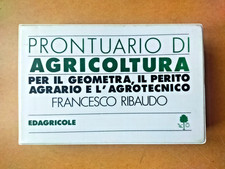 PRONTUARIO DI AGRICOLTURA PER IL GEOMETRA, IL PERITO AGRARIO E L'AGROTECNICO