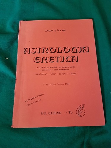 Astrologia eretica cio - di, cui