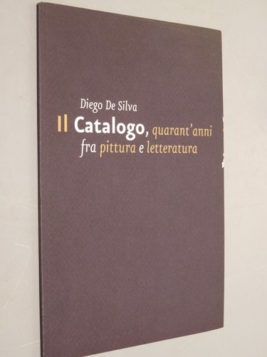 Catalogo quarant anni - quarant'anni, fra