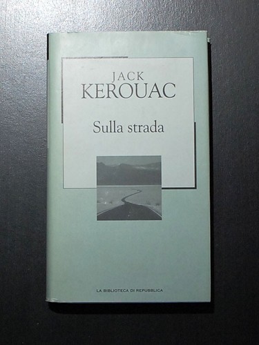 Sulla strada jack kerouac - strada,