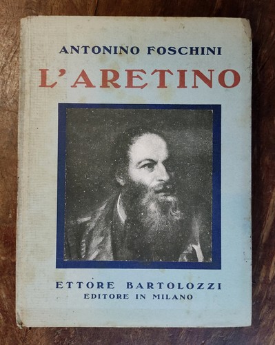 Aretino antonio foschini - l'aretino,