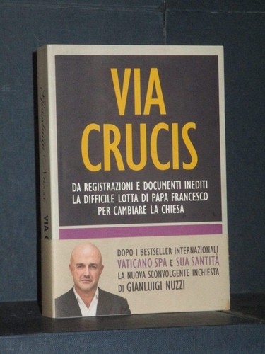 Gianluigi nuzzi via crucis - crucis,