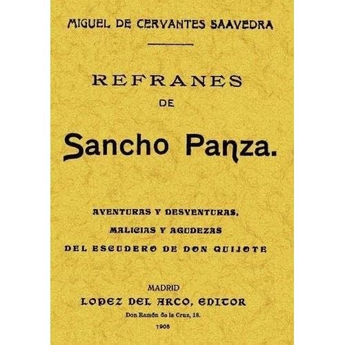 Refranes sancho panza - refranes, de