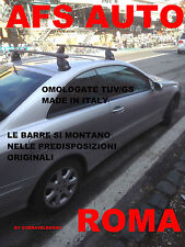 BARRE PORTATUTTO MENABO MERCEDES CLK ANNO 2002 MADE IN ITALY OMOLOGATO TUV/GS