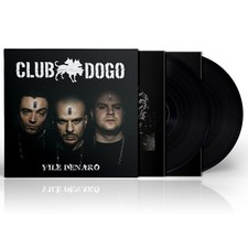 CLUB DOGO VILE DENARO (2 LP)