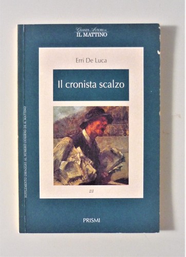 Cronista scalzo erri de - il, di