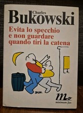 Bukowski EVITA LO SPECCHIO E