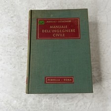 Manuale Cremonese dell'ingegnere civile - Mario Pantaleo - ed Perrella 1953