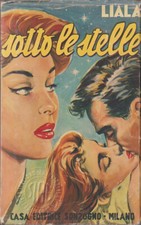 LIBRO SOTTO LE STELLE LIALA CASA EDITRICE SONZOGNO 1965 PAG.383 COPER.FLESSIBILE