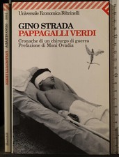 PAPPAGALLI VERDI. GINO STRADA