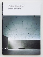 Peter Zumthor | Pensare