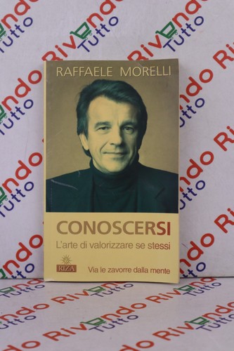 Raffaele morelli conoscersi - raffaele,