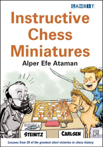 Instructive chess miniatures - instructive,