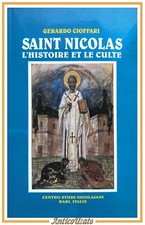 SAINT NICOLAS L'HISTOIRE ET LE CULTE di Cioffari 1996 Studi Nicolaiani Libro su