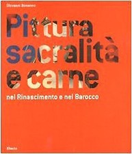 Pittura sacralità e carne nel