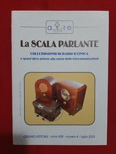 RADIO D'EPOCA VALVOLE ANTICA Rivista LA SCALA PARLANTE Luglio 2012 AIRE PHILIPS