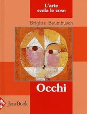 Occhi. L'arte svela le cose