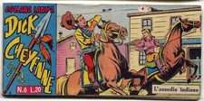 [338] DICK CHEYENNE ed. Dardo 1961 II s. n. 6 "L assedio indiano" stato Ottimo
