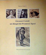 Catalogo della Mostra: - Giovanni Costetti nei disegni dei Promessi Sposi. 