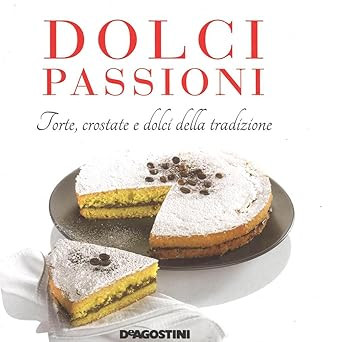 Dolci passioni torte - dolci,