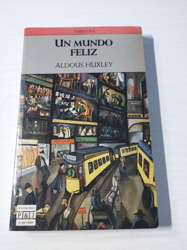 Mondo felice aldous huxley - un,