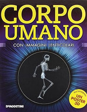 Corpo umano. Con immagini lenticolari. Con poster. Ediz. illustrata Pe