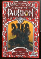 CANCELLI DEL BUIO. AI CONFINI