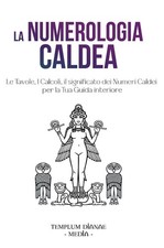 La numerologia caldea. Le