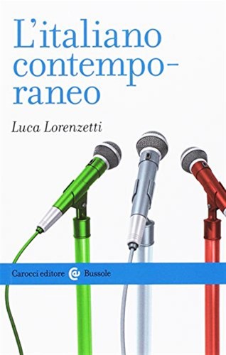 Italiano contemporaneo - l'italiano,