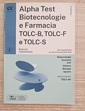 Alpha Test Biotecnologie e Farmacia TOLC-B TOLC-F e TOLC-S - Esercizi commentati