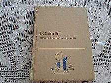 I QUINDICI i libri del come e del perchè Volume 10 COME LE COSE CAMBIANO - 1974