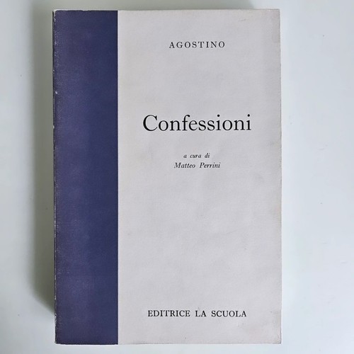 Confessioni sant agostino - confessioni,