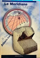 Libro Le Meridiane delle Marche a cura di Alberto Cintio - AndreaLivieditore