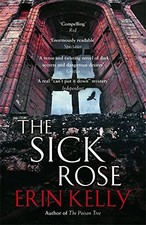The Sick Rose, Kelly, Erin, Used; Good Book