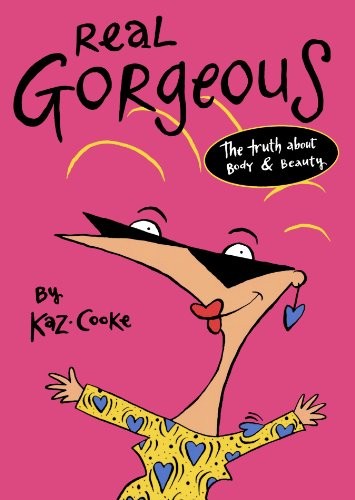 Real gorgeous the truth - real,