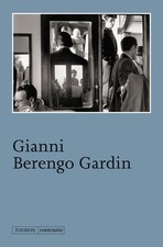 Gianni Berengo Gardin. Ediz