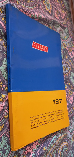 Fiat 127 catalogo manuale - fiat,