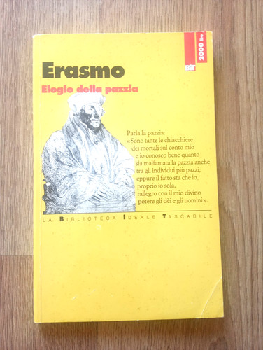 Erasmo elogio della - elogio, pazzia