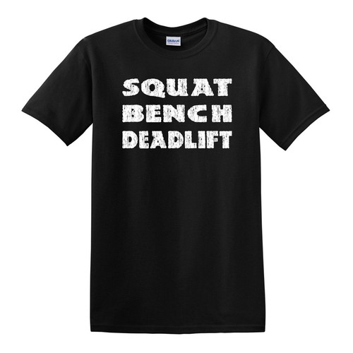 Shirt squat bench deadlift - squat,