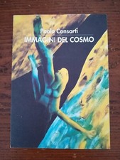 PAOLO CONSORTI - IMMAGINI DEL COSMO - BIGLIETTINO (NON E' IL CATALOGO)