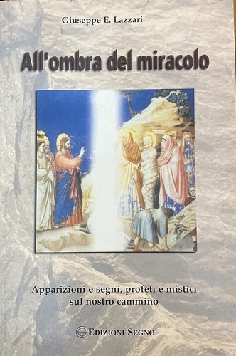 All ombra del miracolo - miracolo,
