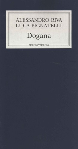 Dogana alessandro riva - riva,, luca