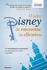 O JEITO DISNEY DE ENCANTAR OS