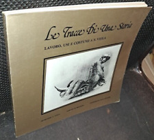 LE TRACCE DI UNA STORIA: LAVORO, USI E COSTUMI A SANTA VIOLA Bologna 1984