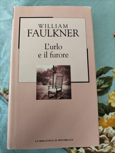 Urlo furore faulkner - l'urlo, e