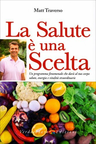 Libro salute una scelta - la,