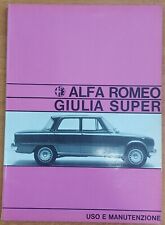 Manuale Uso e Manutenzione Alfa Romeo Giulia Super (1600 Bollo Oro) stampa 05/67