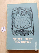 LIBRO BOOK VALLEE D'AOSTE D'AUTREFOIS CAMPANILI MERIDIANE IN FRANCESE ILLUSTRATO